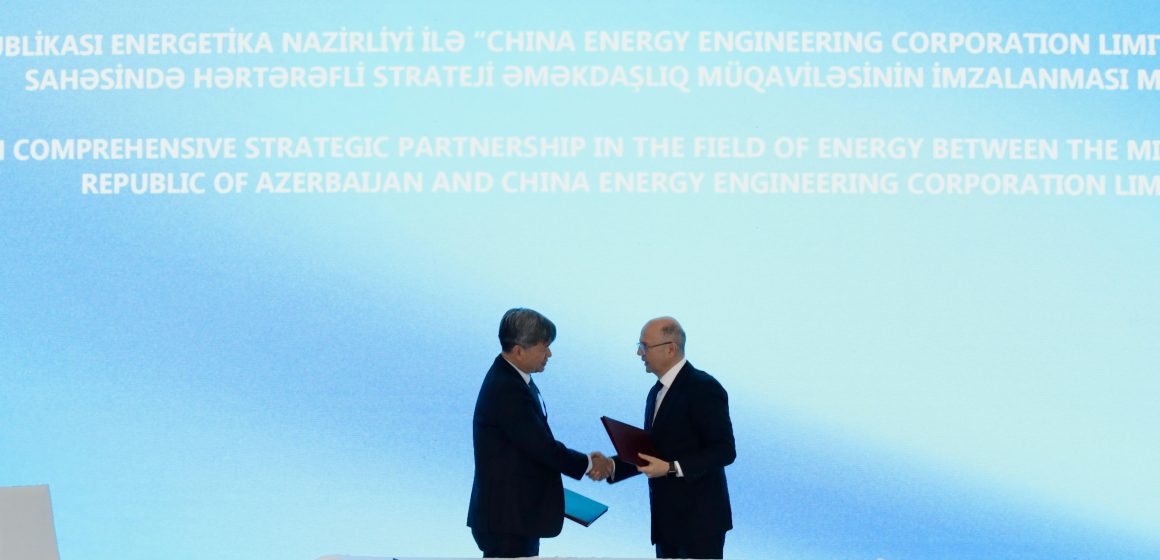 Çin şirkəti ilə enerji sahəsində strateji tərəfdaşlıq Sazişi imzalanıb